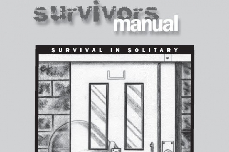 Cover of a report called "Survivors manual: A manual written by and for people living in control units." 